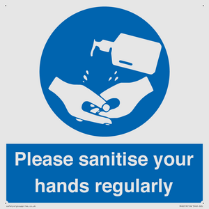 Please sanitise your hands regularly